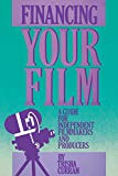 Book Financing Your Film: A Guide For Independent Filmmakers And Producers free