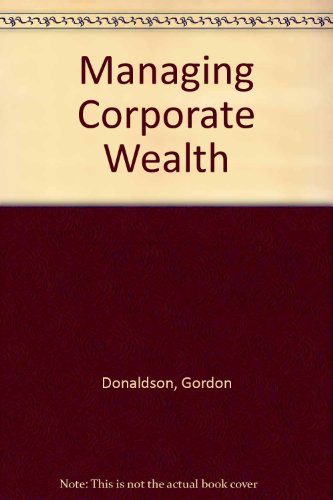 Book Managing Corporate Wealth: The Operation of a Comprehensive Financial Goals System free