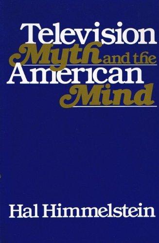 Book Television Myth and the American Mind free