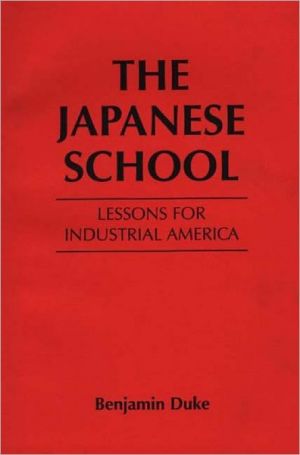 Book The Japanese School: Lessons for Industrial America free