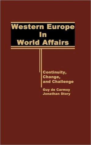 Book Western Europe in World Affairs: Continuity, Change, and Challenge free