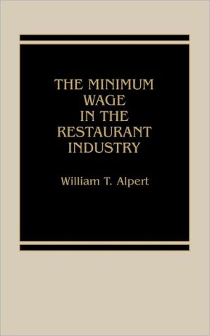 Book The Minimum Wage in the Restaurant Industry. free