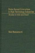 Book State-Owned Enterprises in High Technology Industries: Studies in India and Brazil free