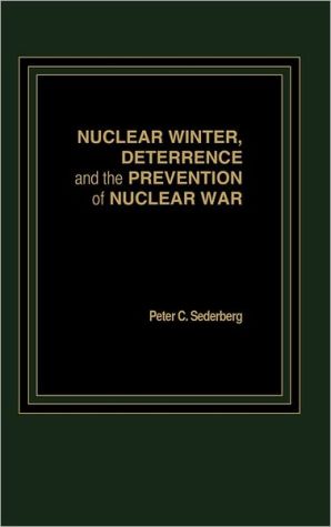 Book Nuclear Winter, Deterrence, and the Prevention of Nuclear War (Praeger Security International) free