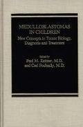 Book Medulloblastomas in Children: New Concepts in Tumor Biology, Diagnosis and Treatment (Monographs in Pediatric Hematology/Oncology) free