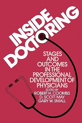 Book Inside Doctoring: Stages and Outcomes in the Professional Development of Physicians free
