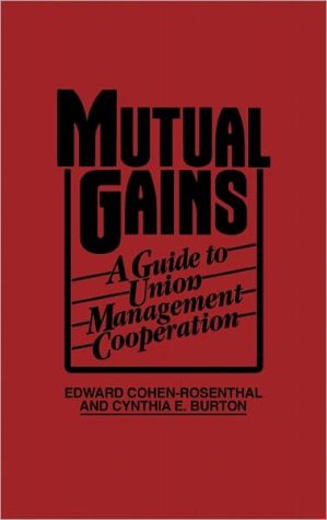 Book Mutual Gains: A Guide to Union-Management Cooperation free