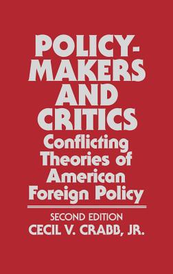Book Policy-Makers and Critics: Conflicting Theories of American Foreign Policy free