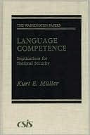 Book Language Competence: Implications for National Security (The Washington Papers) free
