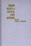 Book Human Values In Critical Care Medicine free