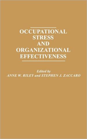 Book Occupational Stress and Organizational Effectiveness free