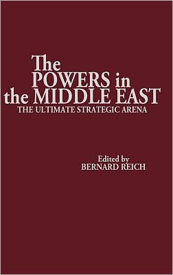 Book The Powers in the Middle East: The Ultimate Strategic Arena free