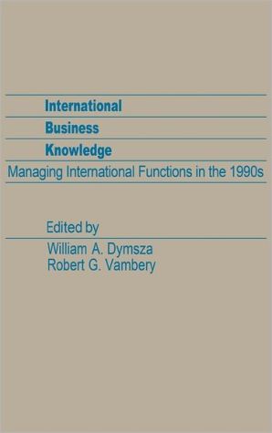 Book International Business Knowledge: Managing International Functions in the 1990s free