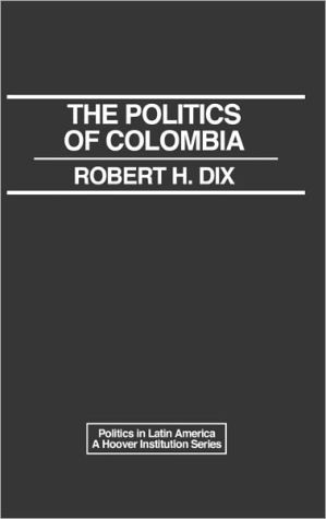 Book The Politics of Colombia (Politics in Latin America) free