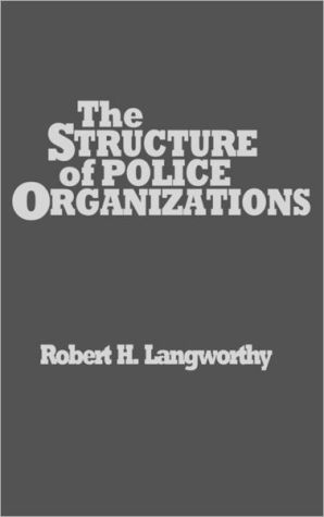 Book The Structure of Police Organizations free