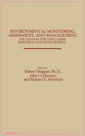 Book Environmental Monitoring, Assessment, and Management: The Agenda for Long-Term Research and Development free