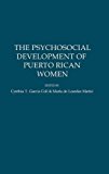 Book The Psychosocial Development of Puerto Rican Women free