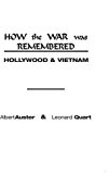 Book How the War Was Remembered: Hollywood & Vietnam free