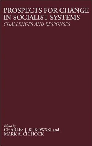 Book Prospects for Change in Socialist Systems: Challenges and Responses free