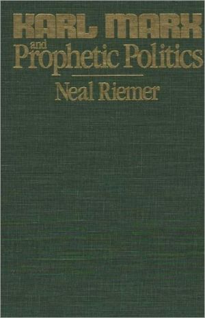 Book Karl Marx and Prophetic Politics free
