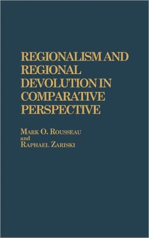 Book Regionalism and Regional Devolution in Comparative Perspective free