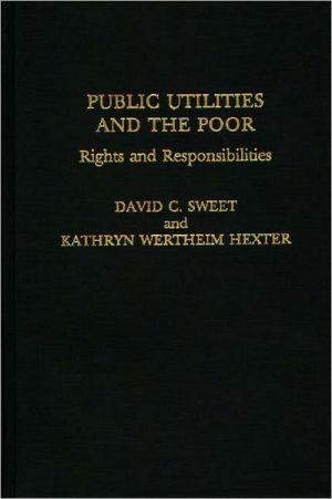 Book Public Utilities and the Poor: Rights and Responsibilities free
