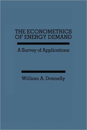 Book The Econometrics of Energy Demand: A Survey of Applications free