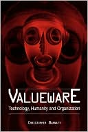 Book Valueware: Technology, Humanity and Organization (Praeger Studies on the 21st Century (Hardcover)) free