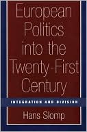 Book European Politics into the Twenty-First Century: Integration and Division free