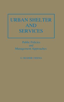 Book Urban Shelter and Services: Public Policies and Management Approaches free