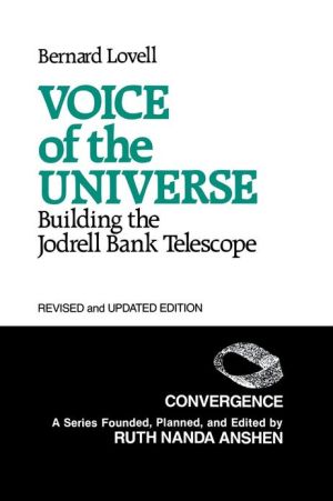 Book Voice of the Universe: Building the Jodrell Bank Telescope, 2nd Edition (Convergence) free