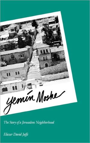 Book Yemin Moshe: The Story of a Jerusalem Neighborhood free