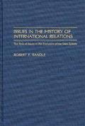 Book Issues in the History of International Relations: The Role of Issues in the Evolution of the State System free