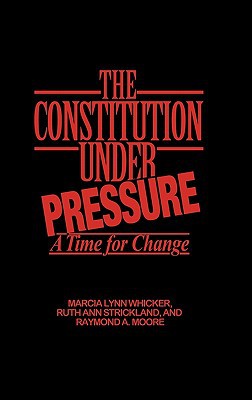 Book The Constitution Under Pressure: A Time for Change free