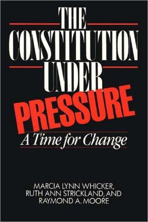 Book The Constitution Under Pressure: A Time for Change free