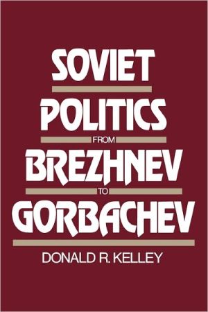 Book Soviet Politics From Brezhnev To Gorbachev free
