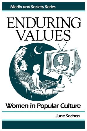 Book Enduring Values: Women in Popular Culture (Media and Society Series) free