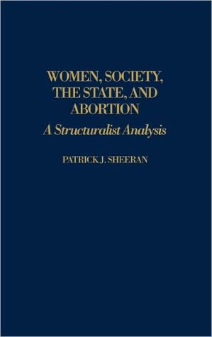 Book Women, Society, the State, and Abortion: A Structuralist Analysis free