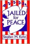 Book Jailed for Peace: The History of American Draft Law Violators, 1658-1985 free