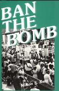Book Ban the Bomb: A History of SANE, The Committee for a Sane Nuclear Policy, 1957-1985 free