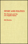 Book Sport and Politics: The Olympics and the Los Angeles Games free