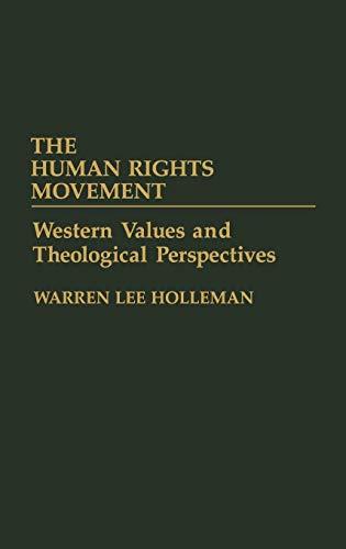 Book The Human Rights Movement: Western Values and Theological Perspectives free