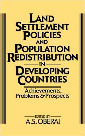 Book Land Settlement Policies and Population Redistribution in Developing Countries: Achievements, Problems and Prospects free