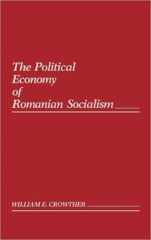 Book The Political Economy of Romanian Socialism: free