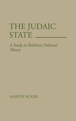 Book The Judaic State: A Study in Rabbinic Political Theory free