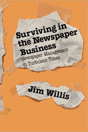 Book Surviving in the Newspaper Business: Newspaper Management in Turbulent Times free