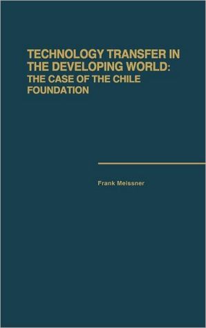 Book Technology Transfer in the Developing World: The Case of the Chile Foundation free