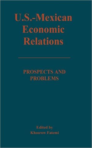 Book U.S.-Mexican Economic Relations: Prospects and Problems free