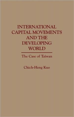 Book International Capital Movements and the Developing World: The Case of Taiwan free