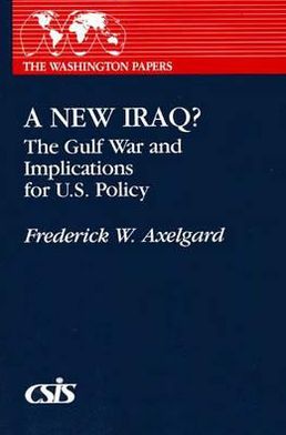 Book A New Iraq: The Gulf War and the Implication for U.S. Policy (Washington Papers (Paperback)) free